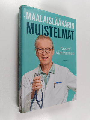 Tapani Kiminkinen : Maalaislääkärin muistelmat