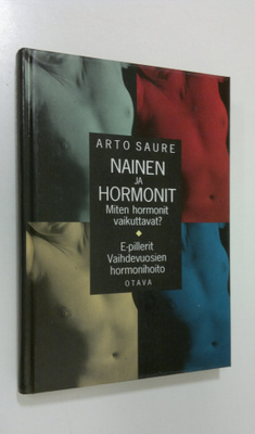 Arto Saure : Nainen ja hormonit