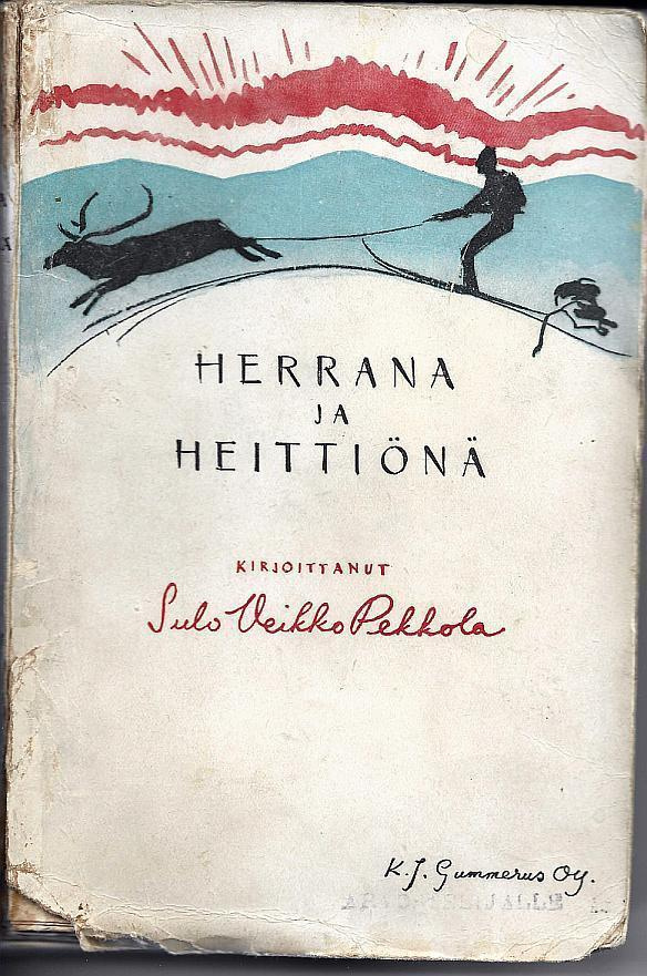 Sulo-Weikko Pekkola - Herrana ja heittiönä 1927
