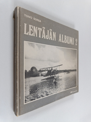 Toivo Sorsa : Lentäjän albumi 2 = Pilot's album (signeera...