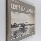 Toivo Sorsa : Lentäjän albumi 2 = Pilot's album (signeera... - pikkukuva 1