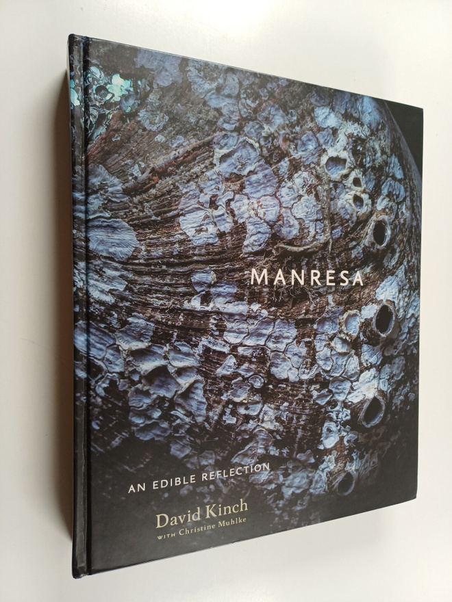 Christine Muhlke ym. : Manresa : An Edible Reflection