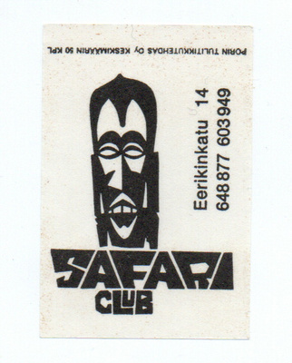 Porin Tulitikkutehdas SAFARI CLUB Eerikinkatu 14