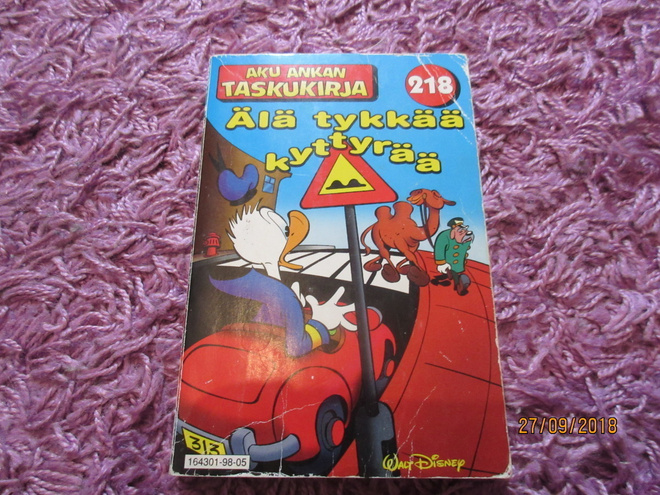 Aku Ankan taskukirja 218 Älä tykkää kyttyrää. 1.p
