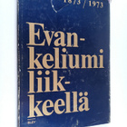Evankeliumi liikkeellä : Suomen luterilainen evankeliumiy... - pikkukuva 1