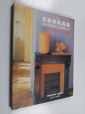 Jocasta Innes ym. : The Beginner's Guide to Decorating