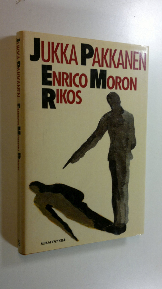 Jukka Pakkanen : Enrico Moron rikos : novelleja