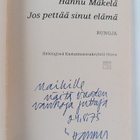 Hannu Mäkelä : Jos pettää sinut elämä : runoja (signeerat... - pikkukuva 3