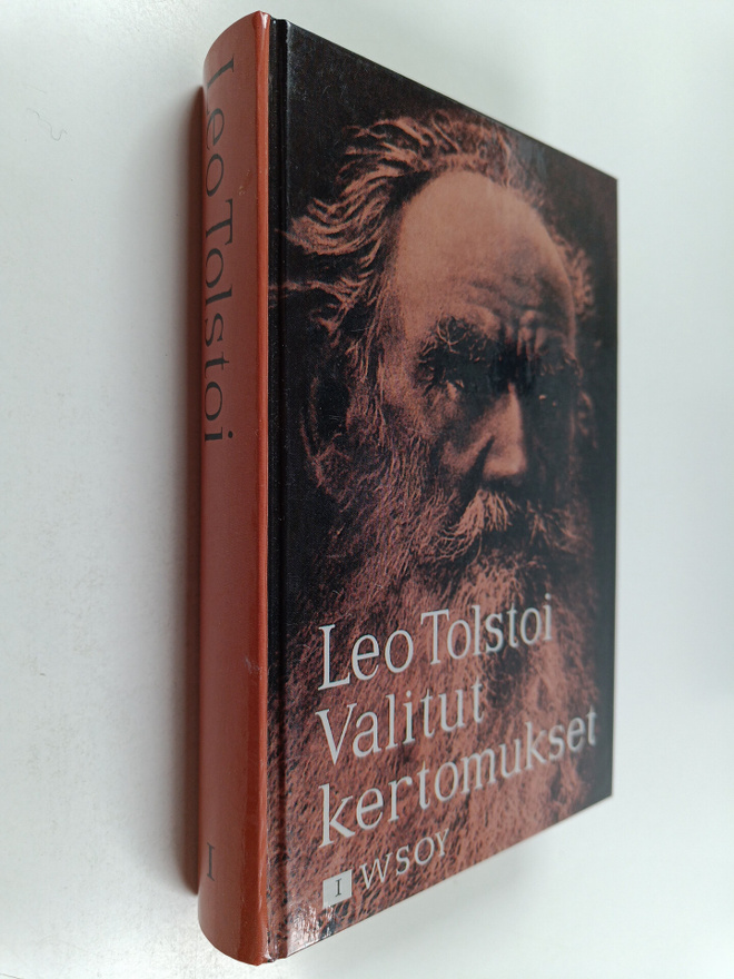 Leo Tolstoi : Valitut kertomukset 1 : Hyökkäys ; Metsänha...