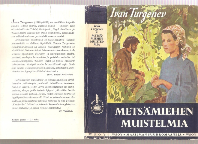 Turgenev: Metsämiehen muistelmia, WSOY 1960. 3. p., sid., K3