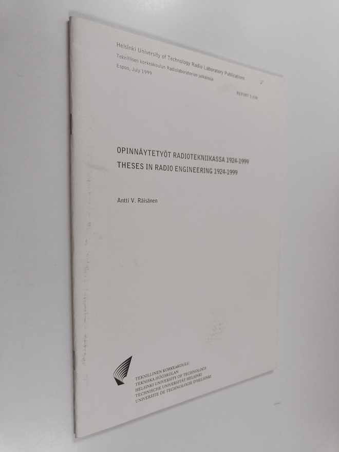 Antti Räisänen : Opinnäytetyöt radiotekniikassa 1924-1999...