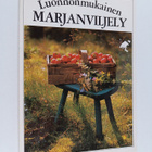 Annikki (toim.) Lappalainen : Luonnonmukainen marjanvilje... - pikkukuva 1