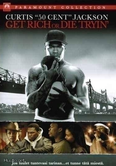 Get Rich or Die Tryin’ (2005) Curtis "50 Cent" Jackson