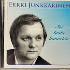 ERKKI JUNKKARINEN-SOI LAULU KAUNEHIN Levytyksiä 1950-58-CD - pikkukuva 1