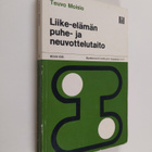 Teuvo Moisio : Liike-elämän puhe- ja neuvottelutaito - pikkukuva 1