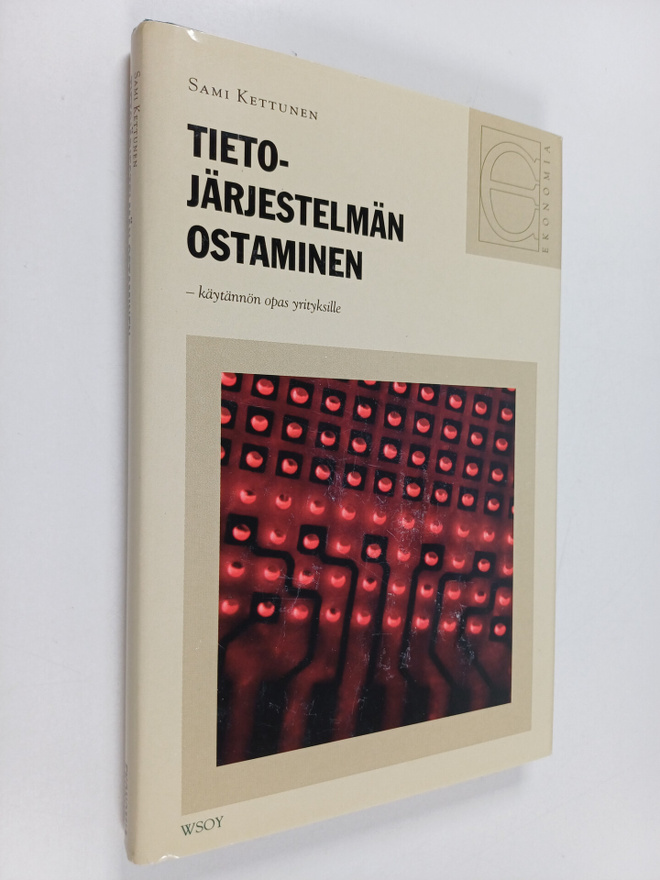 Sami Kettunen : Tietojärjestelmän ostaminen : käytännön o...