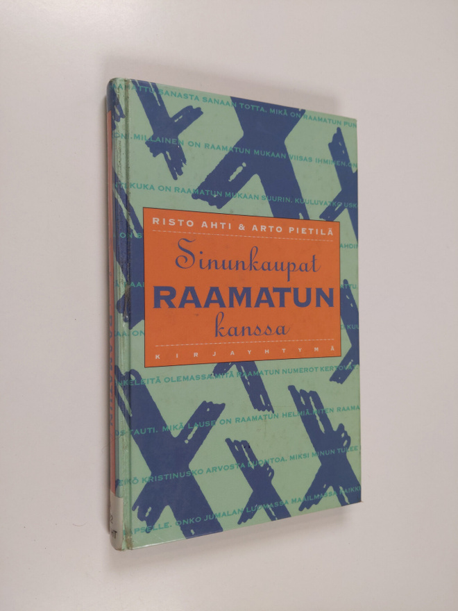 Risto Ahti ym. : Sinunkaupat Raamatun kanssa