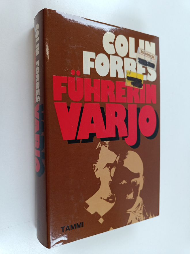 Colin Forbes : Fuhrerin varjo