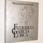 Federico Garcia Lorca: Mustalaisromansseja - pikkukuva 1
