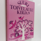 Aapeli (toim.) Vuoristo : Suuri toivelaulukirja 9 - pikkukuva 1
