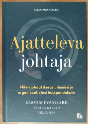 Hougaard, Kalajo & Ora: Ajatteleva johtaja