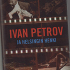 Mauri Paasilinna : Ivan Petrov ja Helsingin henki - pikkukuva 1