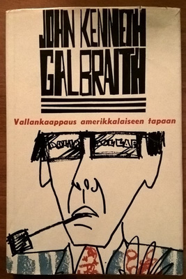 J. K. Galbraith: Vallankaappaus amerikkalaiseen tapaan