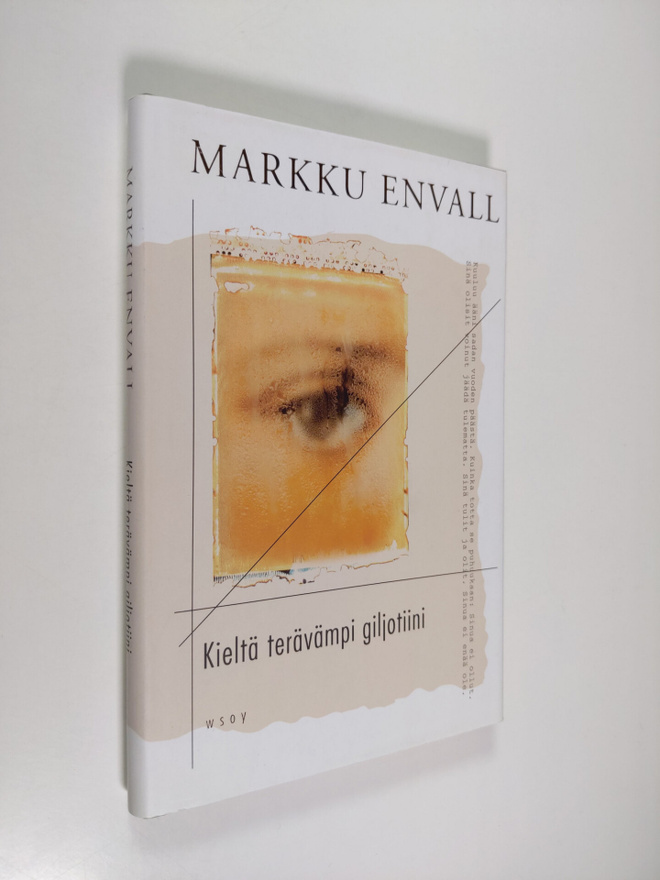 Markku Envall : Kieltä terävämpi giljotiini