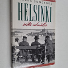 Sirkka Sundroos : Helsinki sillä silmällä - pikkukuva 1