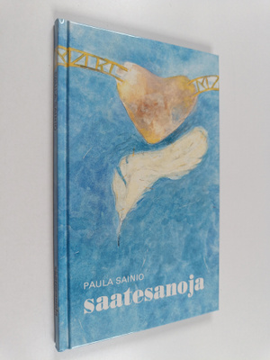 Paula Sainio : Saatesanoja