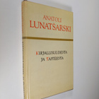 Anatoli Lunatsarski : Kirjallisuudesta ja taiteesta - pikkukuva 1