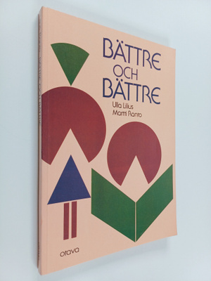 Ulla Lilius : Bättre och bättre