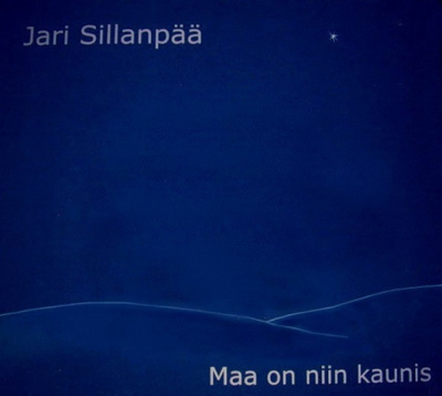 JARI SILLANPÄÄ: Maa On Niin Kaunis