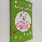 Pirkko-Liisa (toim.) Perttula : Hauvahauskaa - pikkukuva 1