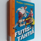 Tuija Lehtinen : Futistähtiä - pikkukuva 1