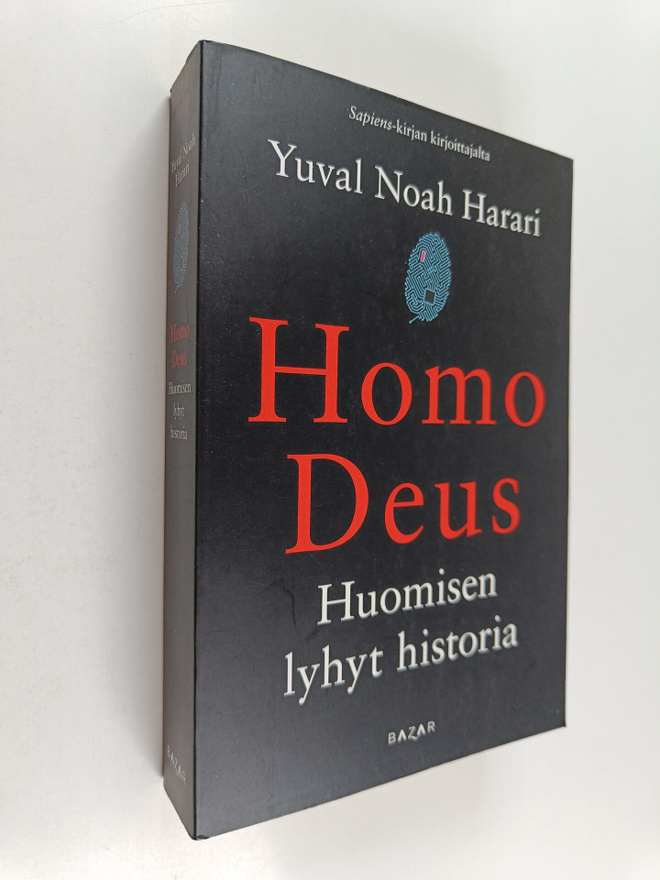 Yuval Noah Harari : Homo Deus : huomisen lyhyt historia