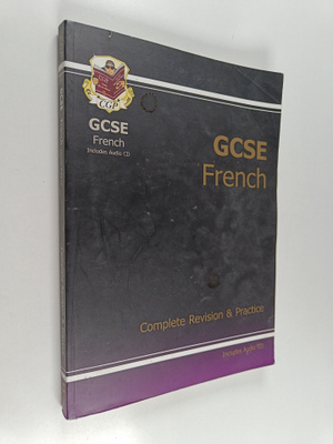Richard Parsons : GCSE French - Complete revision and pra...
