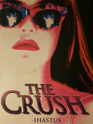THE CRUSH - IHASTUS DVD