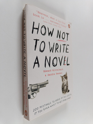 Sandra Newman ym. : How Not to Write a Novel - 200 Mistak...