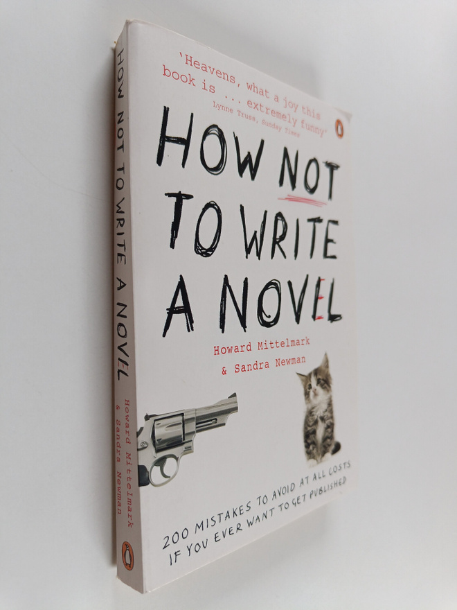 Sandra Newman ym. : How Not to Write a Novel - 200 Mistak...