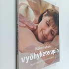 Ulvi Wiren : Koko kehon vyöhyketerapia : apua vaivoihin h... - pikkukuva 1