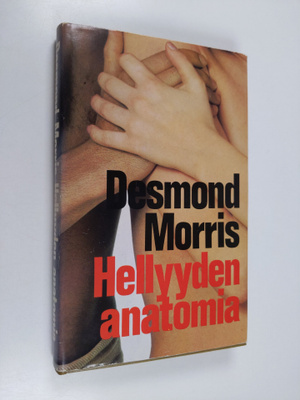 Desmond Morris : Hellyyden anatomia