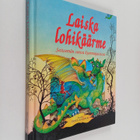 Jane Launchbury : Laiska lohikäärme : seitsemän satua kum... - pikkukuva 1