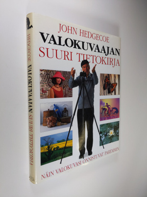 John Hedgecoe : Valokuvaajan suuri tietokirja