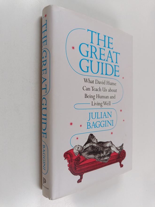 Julian Baggini : The great guide : what David Hume can te...