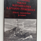 Pertti Luntinen : Saksan keisarillinen laivasto Itämerell... - pikkukuva 1