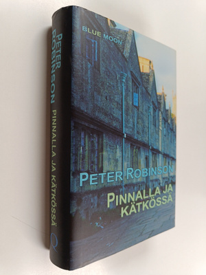 Peter Robinson : Pinnalla ja kätkössä