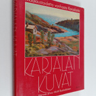 Hannes Sihvo : Karjalan kuvat : maalaustaidetta vanhasta ... - pikkukuva 1