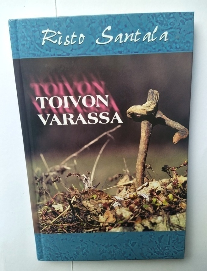 Toivon varassa  Risto Santala