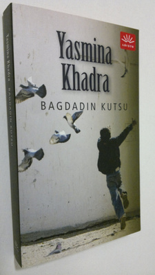 Yasmina Khadra : Bagdadin kutsu